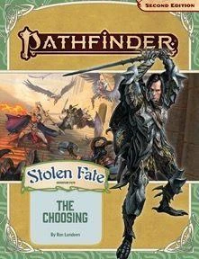 Pathfinder 2e Adventure Path Stolen Fate Part 1 - The Choosing